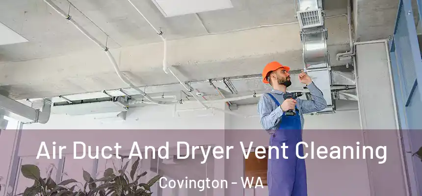  Air Duct And Dryer Vent Cleaning Covington - WA