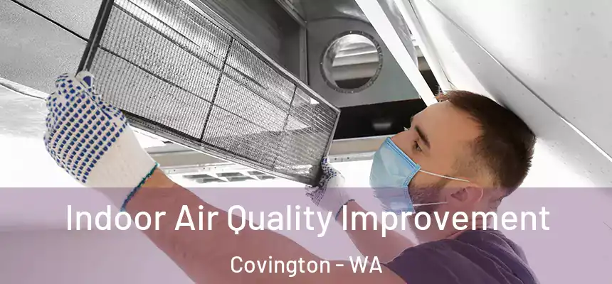  Indoor Air Quality Improvement Covington - WA